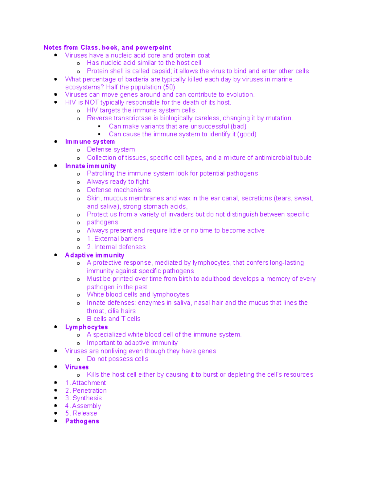 BIO 101 Final - Notes from Class, book, and powerpoint Viruses have a ...