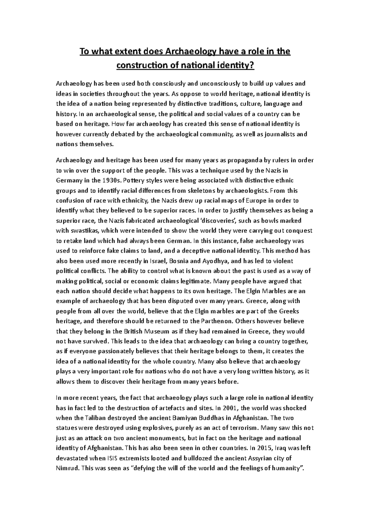 Essay National Identity and Archaeology To what extent does Archaeology have a role in the