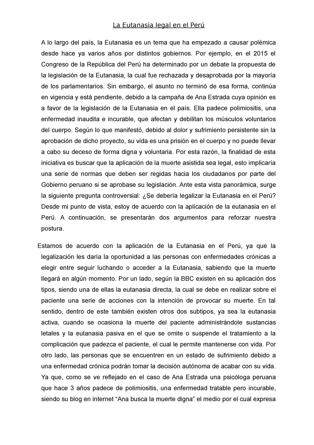 Caso Ana Estrada La Eutanasia Legal En El Perú A Lo Largo Del País La Eutanasia Es Un Tema 9152