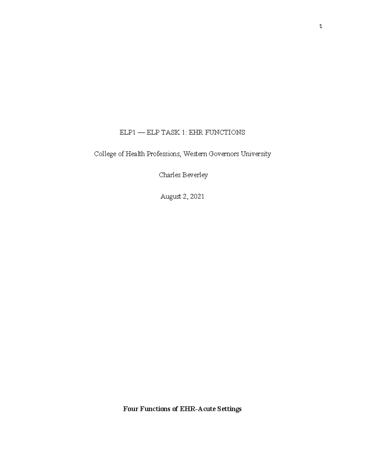 ELP1 - Pass - ELP1 — ELP TASK 1: EHR FUNCTIONS College of Health ...