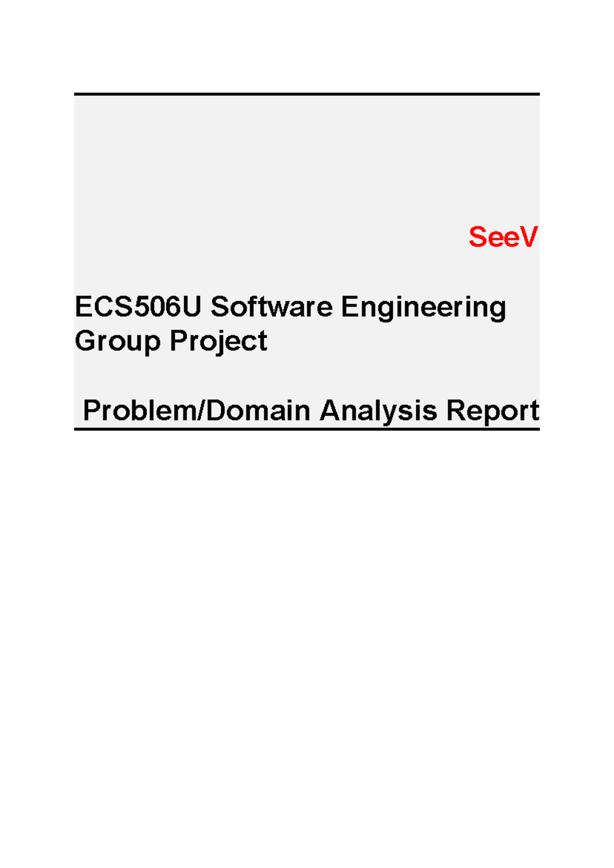B-domain analysis - SeeV ECS506U Software Engineering Group Project ...
