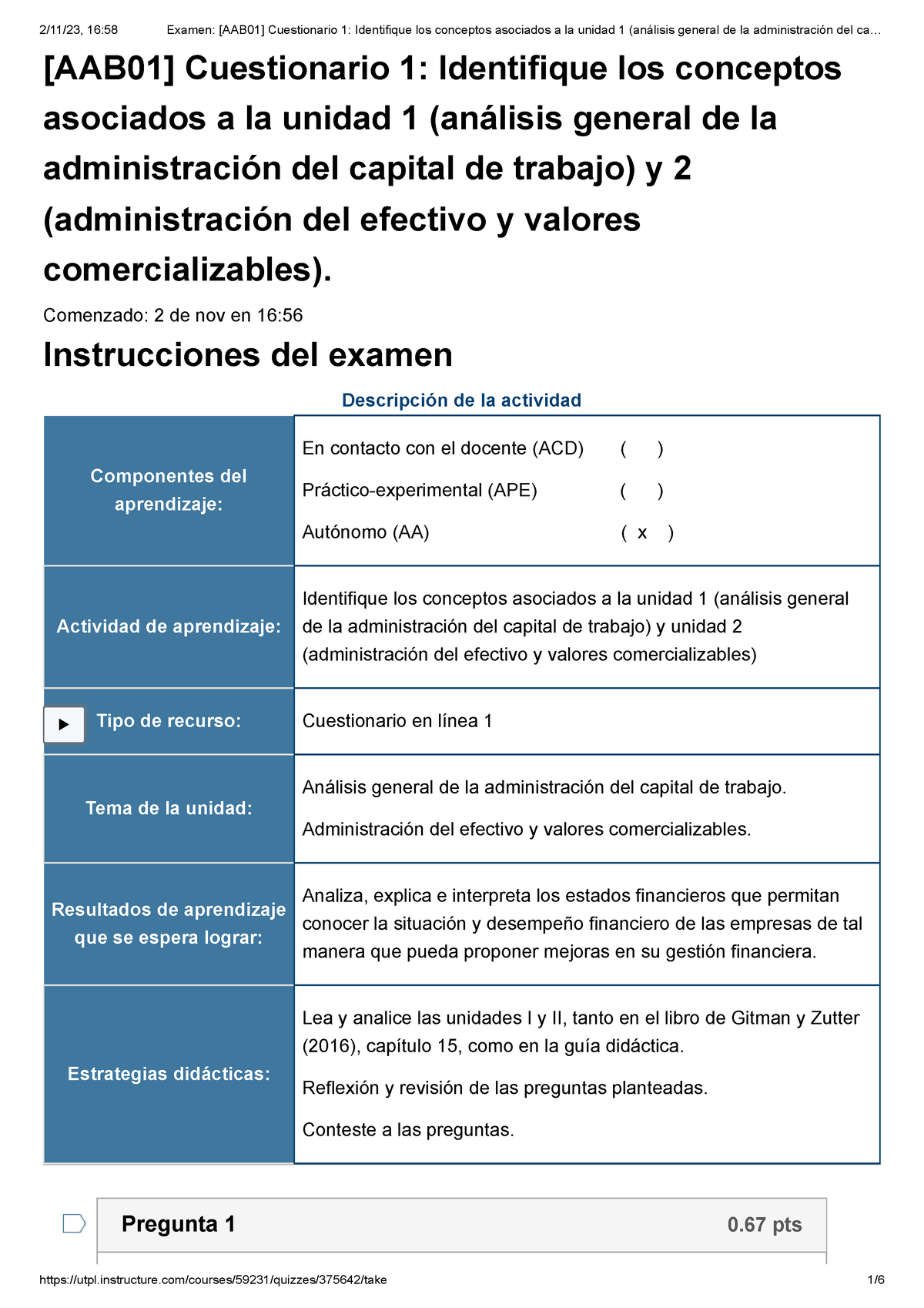 B1 Cuestionario 1 Administración Financiera - [AAB01] Cuestionario 1 ...