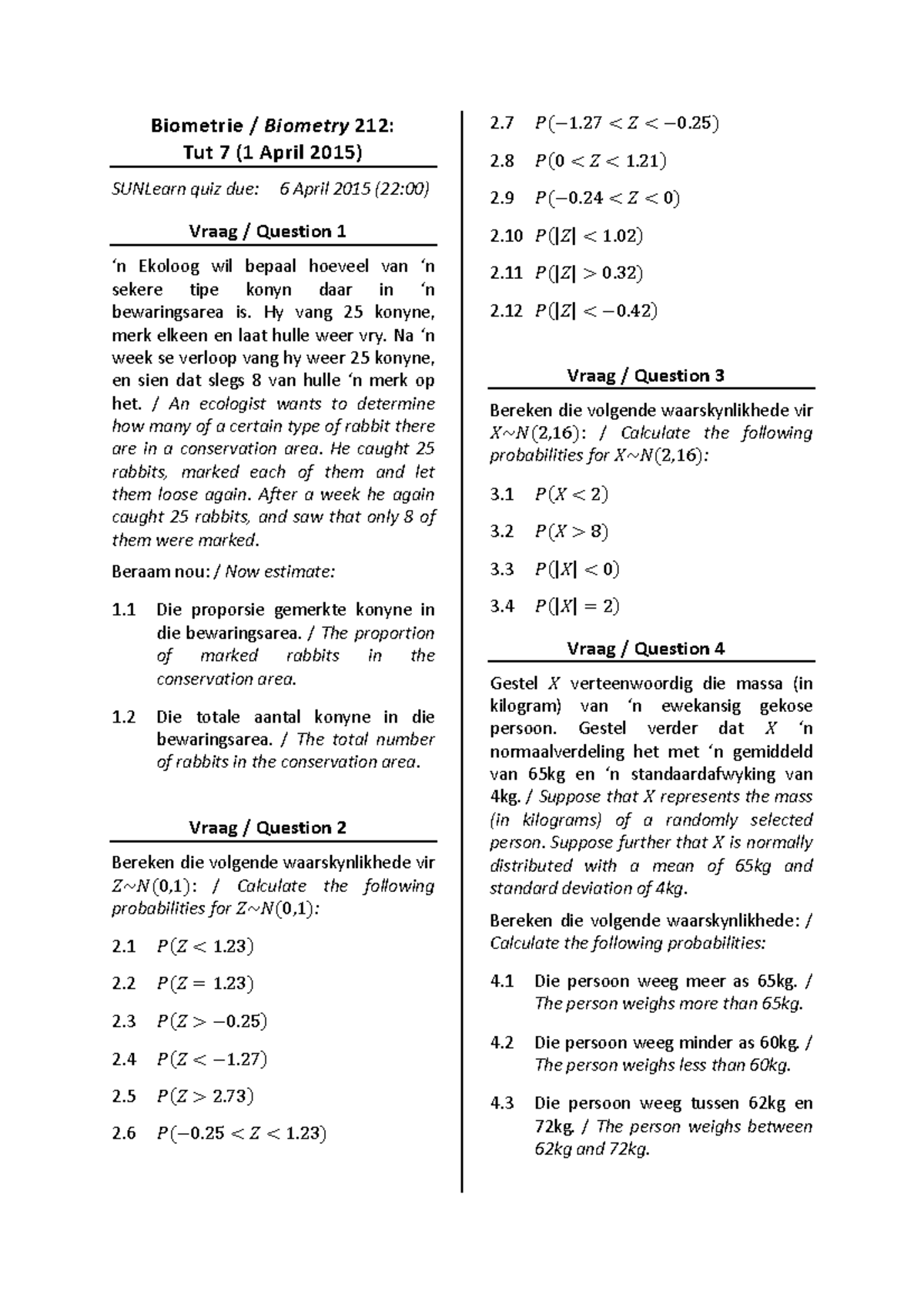 Tut 7 2015 - 7th tutorial biometry 212 - 2 2 (0 2 Vraag Question 1 2 1 ...