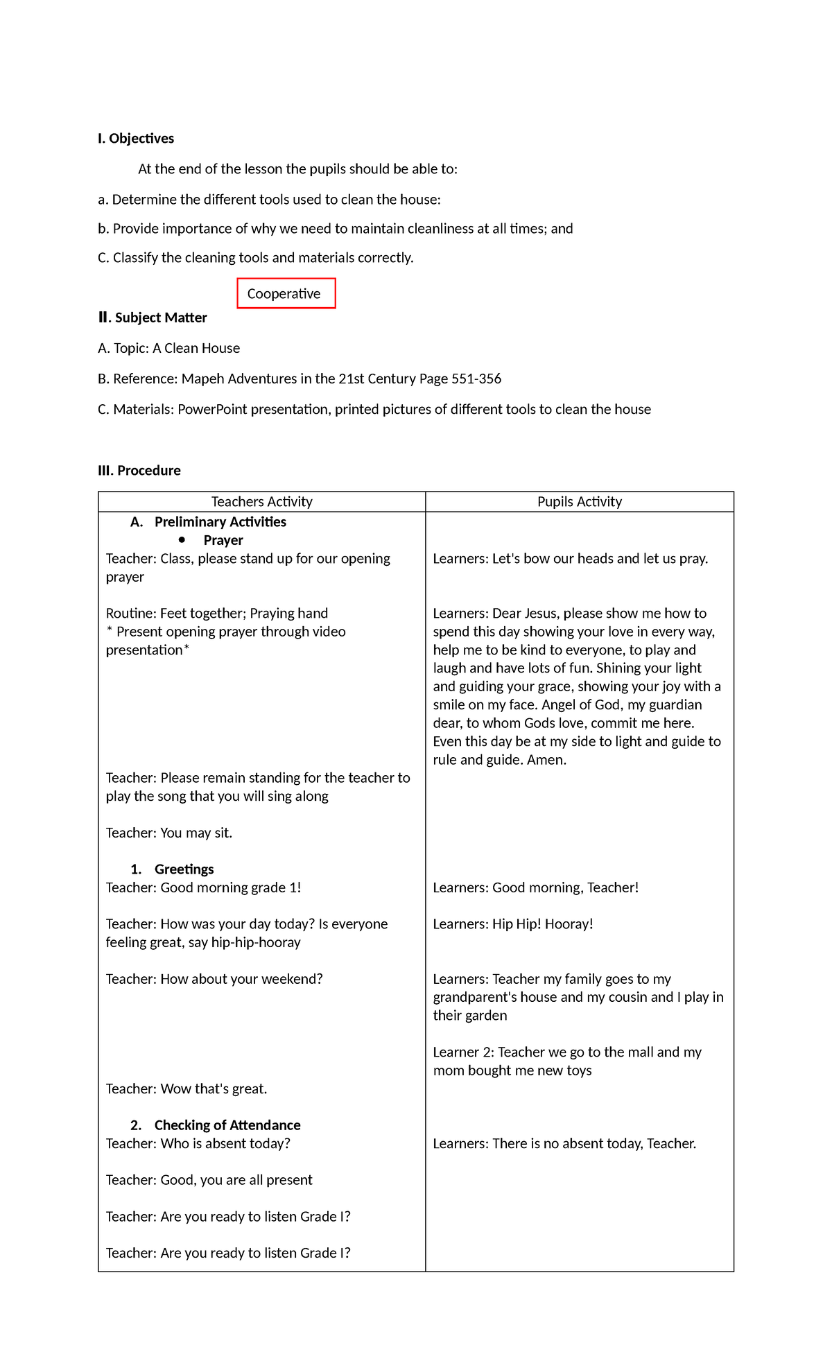 Lesson Plan in Mapeh 01 - Cooperative I. Objectives At the end of the ...