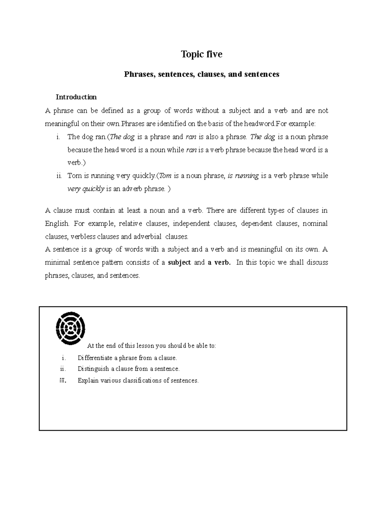 Grammar AND Usage P- Topic 5 F - Topic five Phrases, sentences, clauses ...