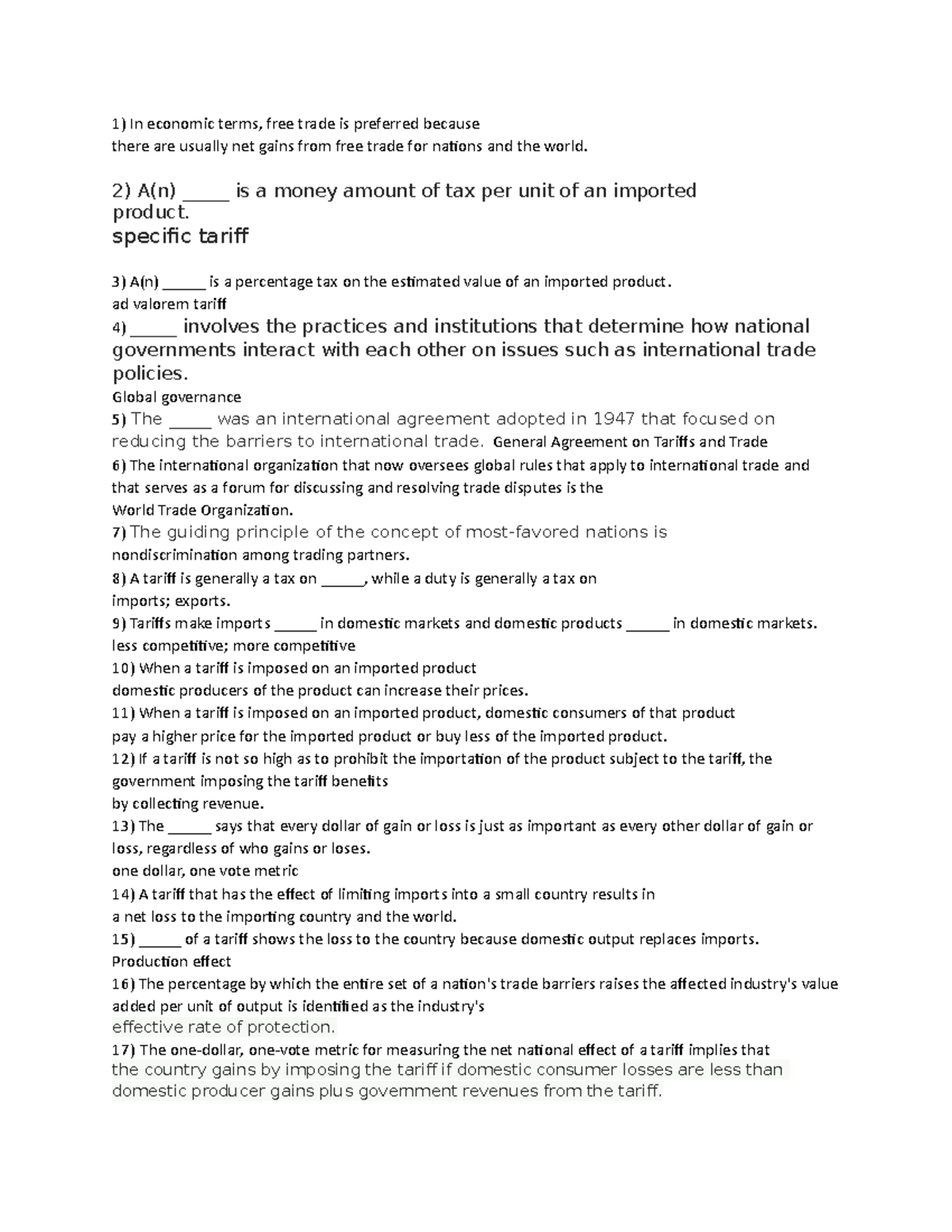 Quiz 8 - qUIZ 8 - In economic terms, free trade is preferred because ...