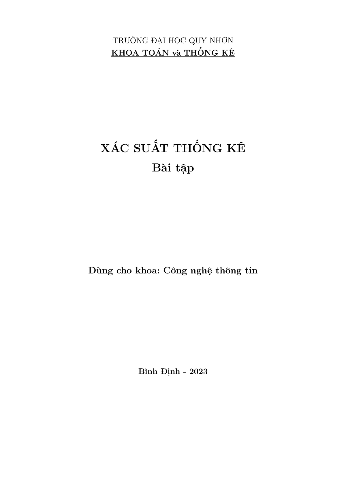 BT XSTK - Ko Có - TRƯỜNG ĐẠI HỌC QUY NHƠN KHOA TOÁN Và THỐNG KÊ XÁC ...