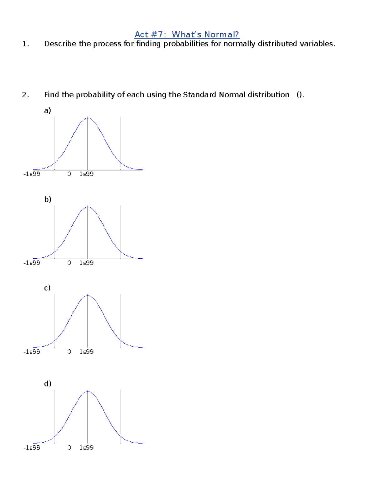 Act#7-What’s Normal - Statistics Homework for MAT-12 - Act #7: What’s ...