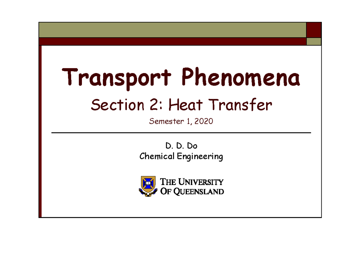 CHEE4009.Heat Transfer - Transport Phenomena Section 2: Heat Transfer ...