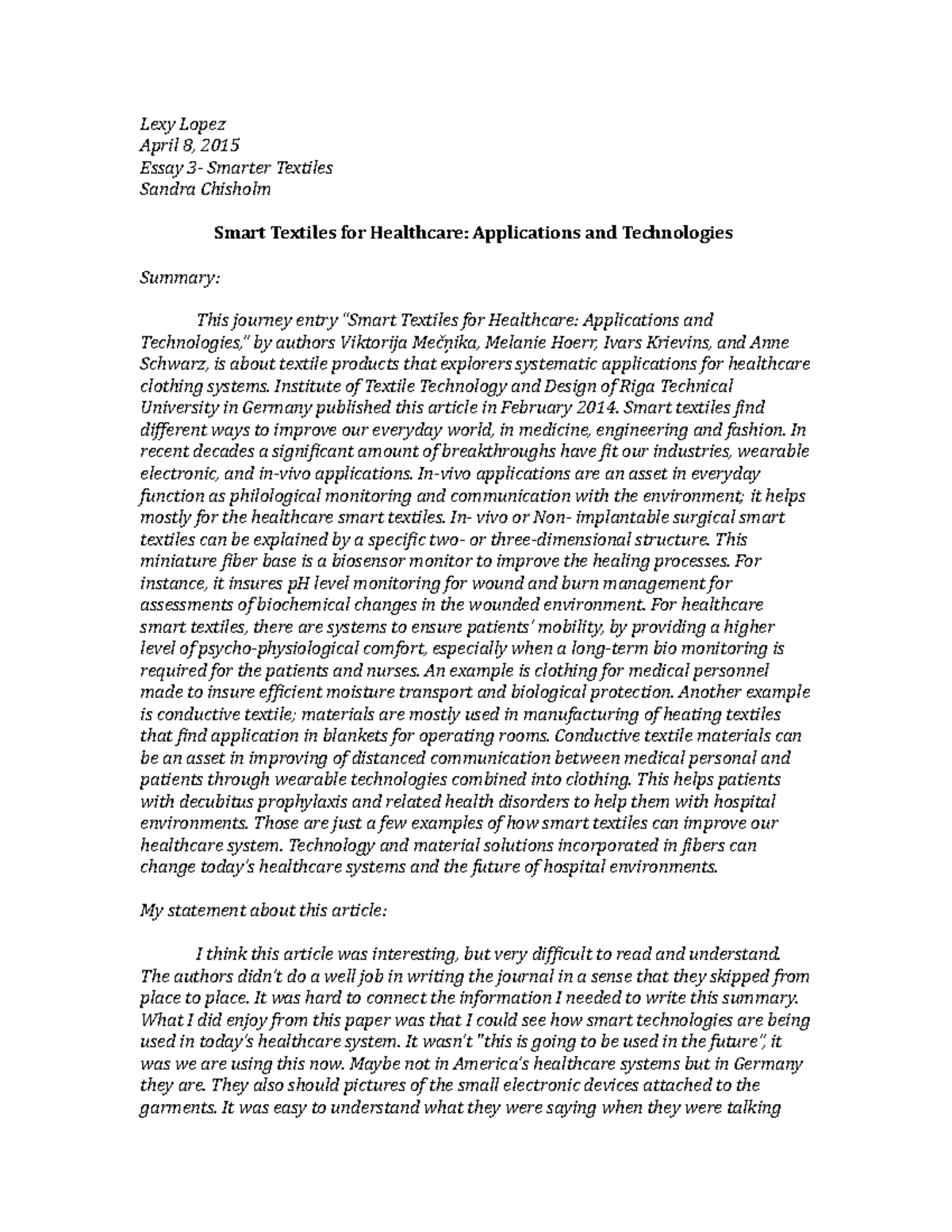 Smart Textiles Essay 3 Grade A+ Lexy Lopez April 8, 2015 Essay 3