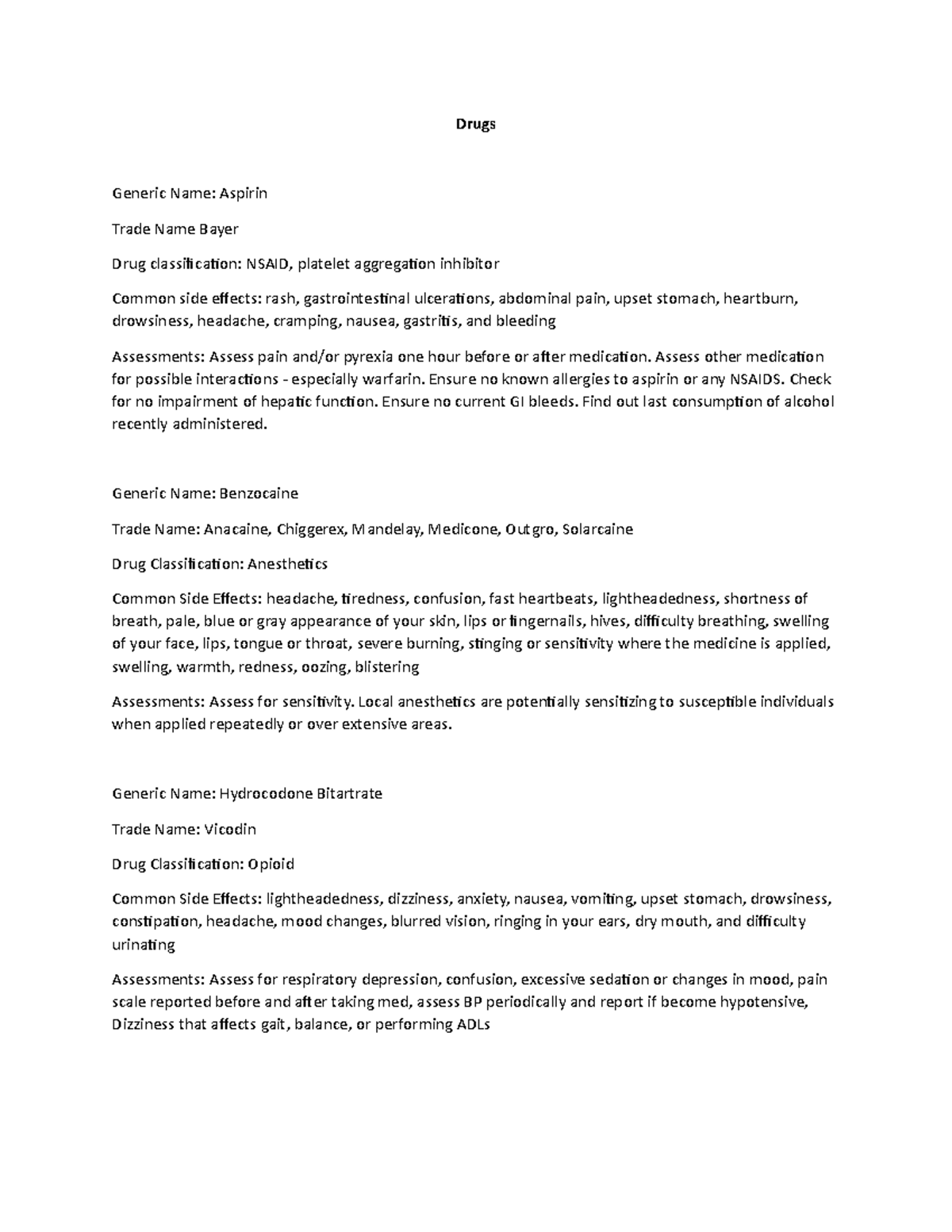 Drugs and care plan - Drugs Generic Name: Aspirin Trade Name Bayer Drug ...