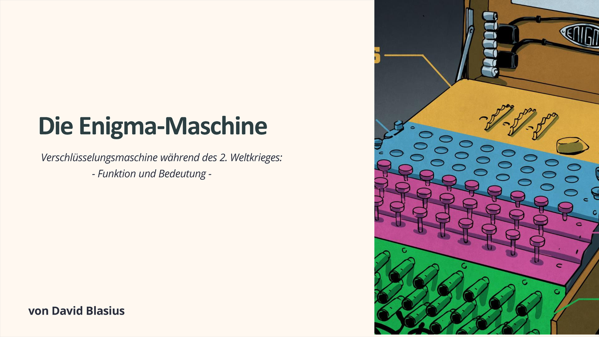 Präsentation DieEnigmaMaschine Die EnigmaMaschine