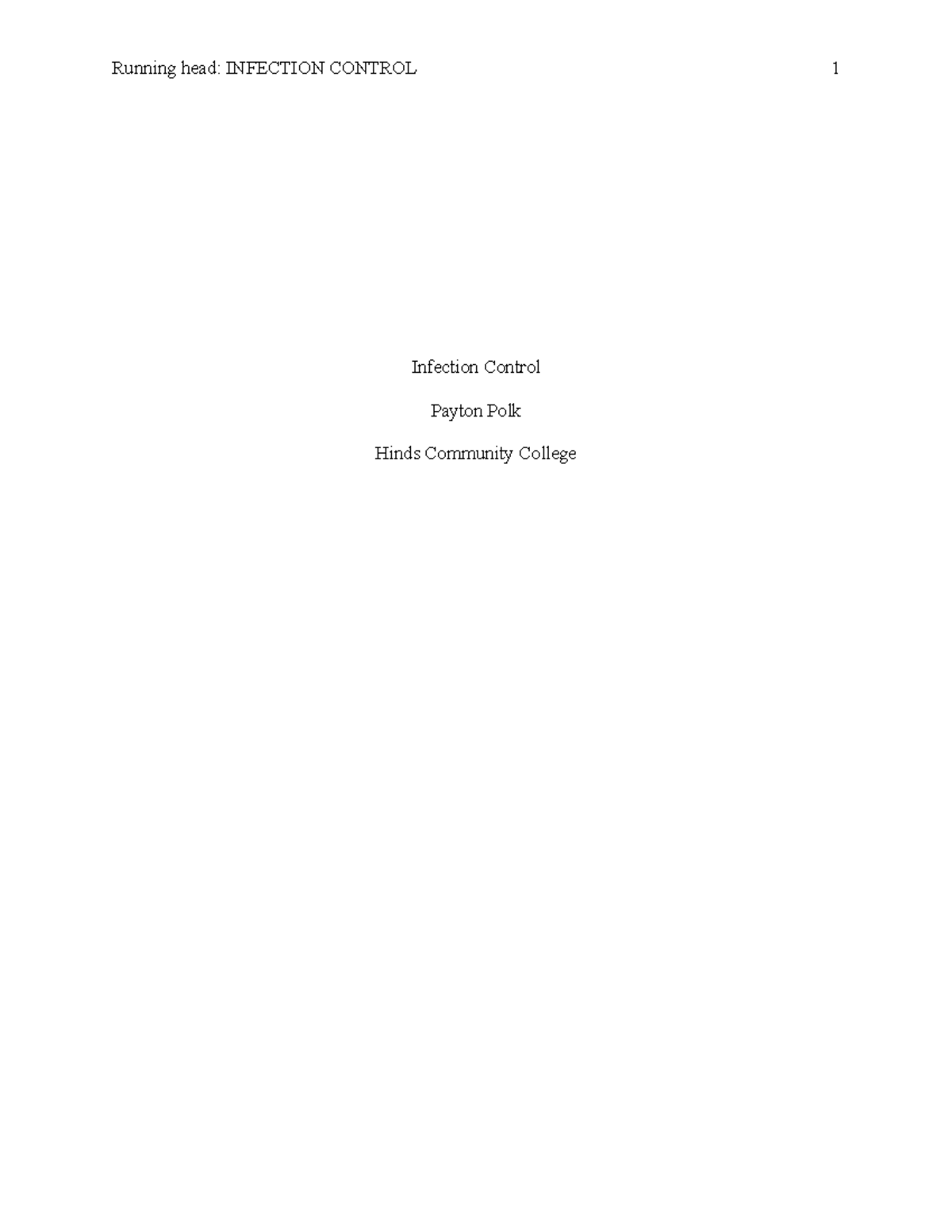 Infection control paper level 1 written - Running head: INFECTION ...
