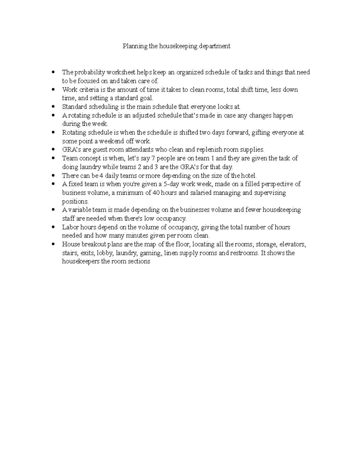 Planning the housekeeping department Work criteria is the amount of time it takes to clean