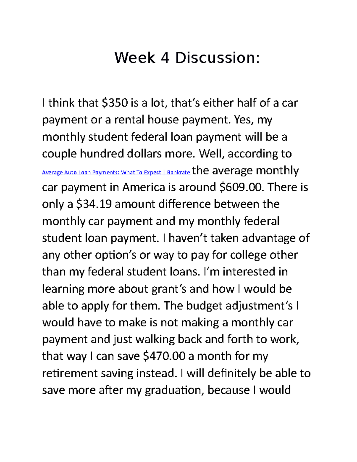 Week 4 Discussion de 125 late Week 4 Discussion I think that 350