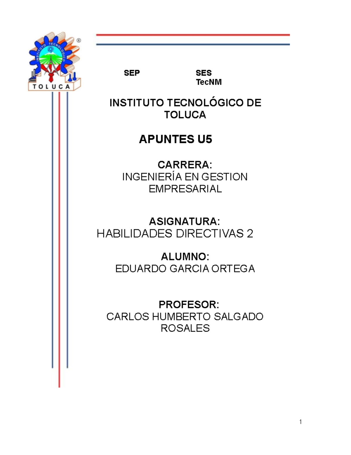 Apuntes u5 Eduardo - SEP SES TecNM INSTITUTO TECNOLÓGICO DE TOLUCA ...