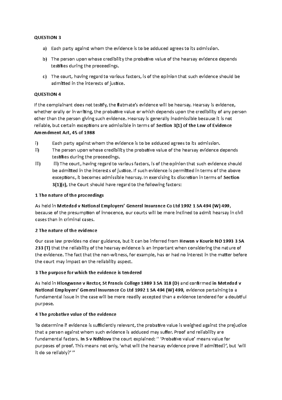 Evidence Assgnment - QUESTION 3 a) Each party against whom the evidence ...