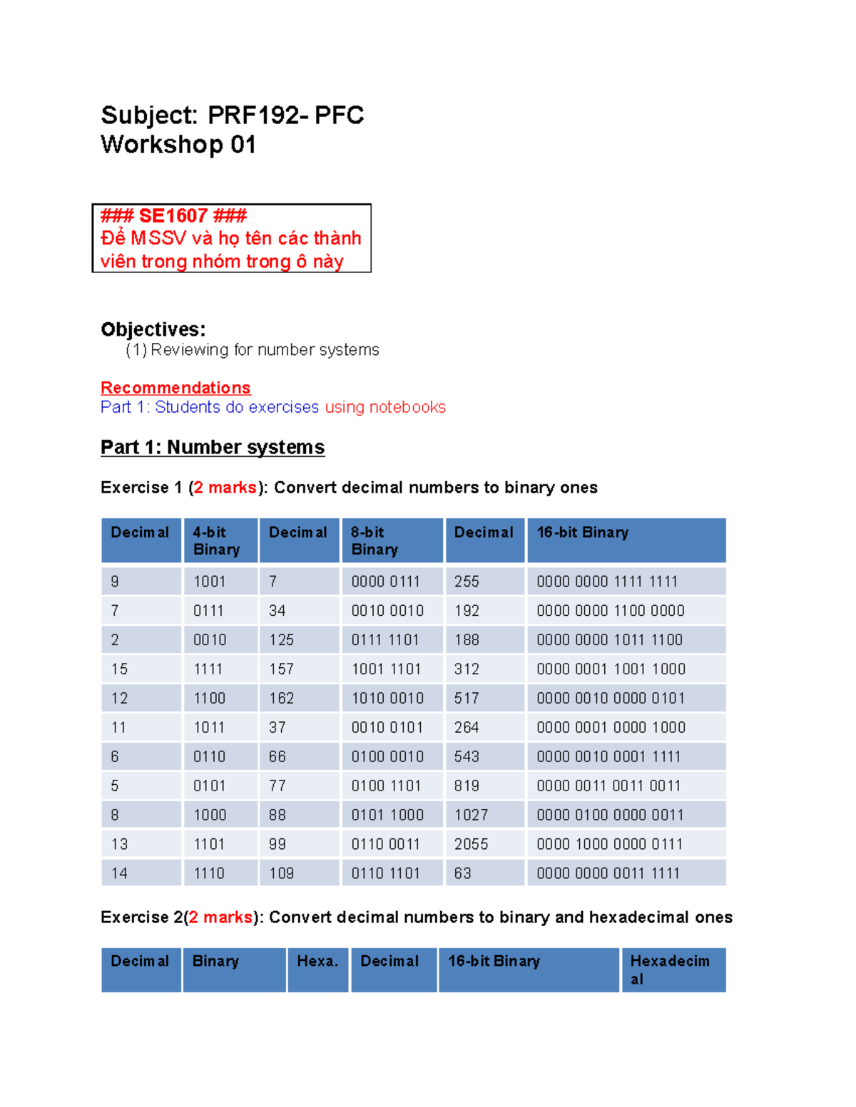 PRF192 SE1607 Workshop 01 - Subject: PRF192- PFC Workshop 01 ### SE1607 ...