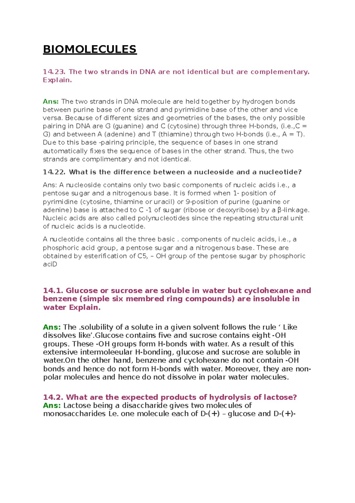 Biomolecules BIOMOLECULES The two strands in DNA are not identical