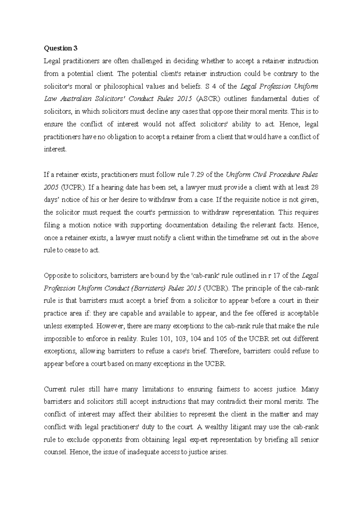 Exam Ethics Legal practitioners are often challenged in deciding