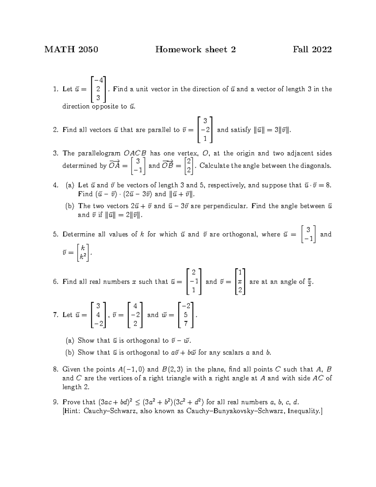 M2050 a2 - math - MATH 2050 Homework sheet 2 Fall 2022 Let ~u = − 4 2 3 ...