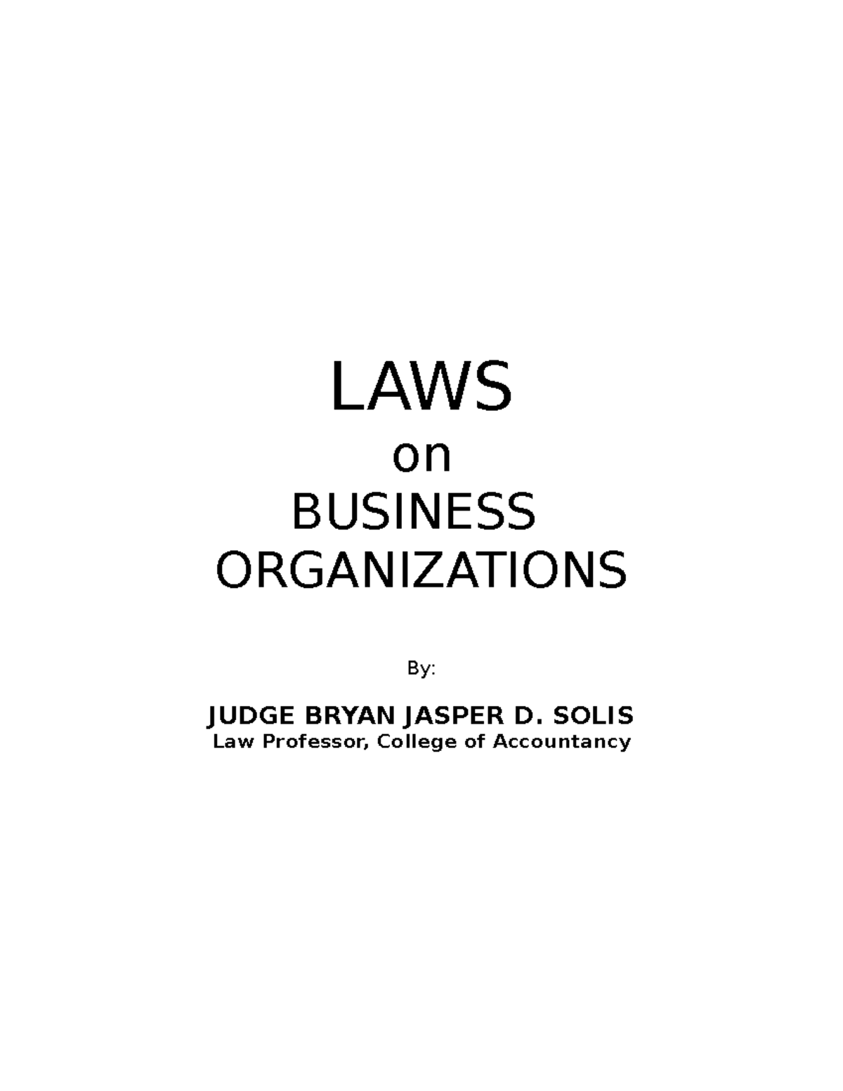 LAW ON Business Organizations 2022 LAWS on BUSINESS ORGANIZATIONS By