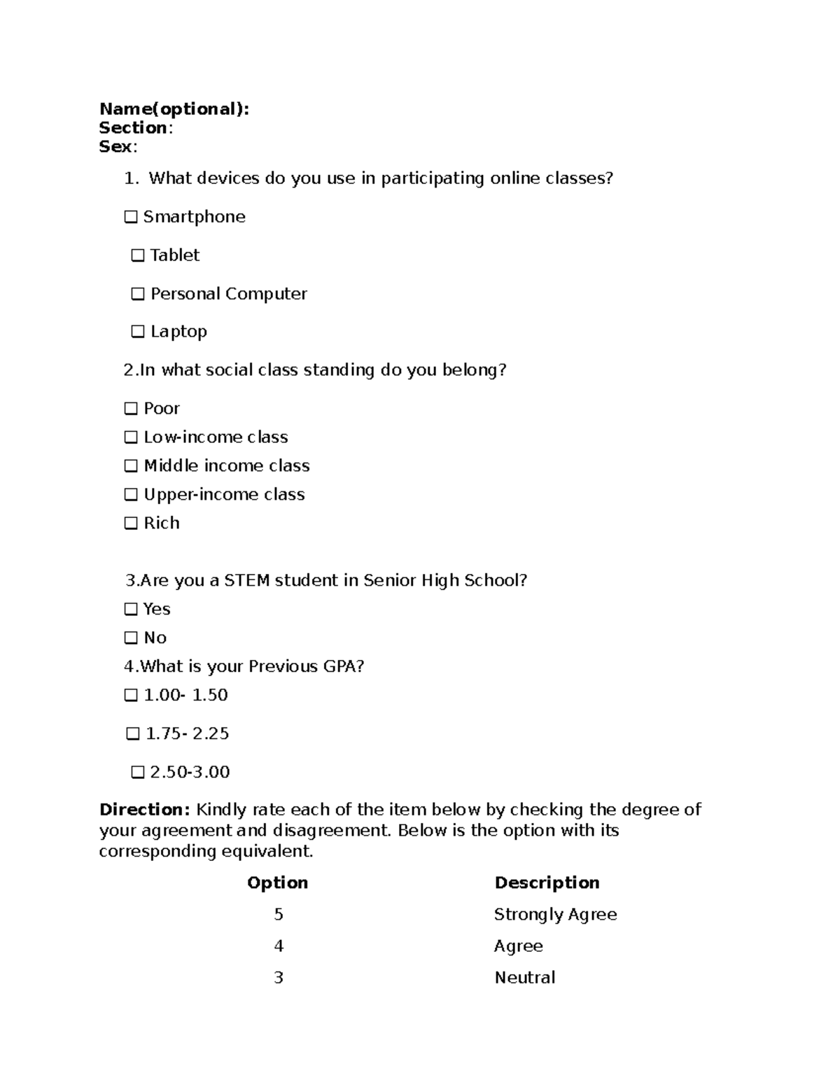 Research Questionaire - Name(optional): Section : Sex : What devices do ...