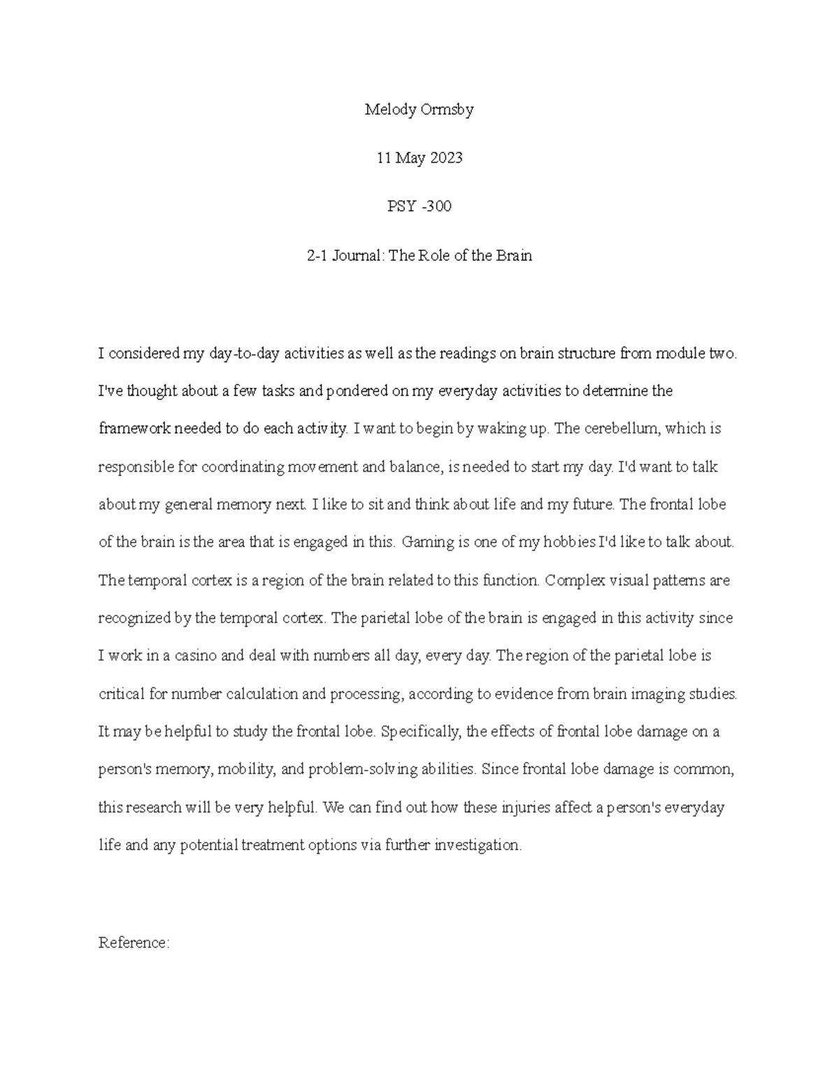 2-1 Journal The Role of the Brain - I've thought about a few tasks and ...