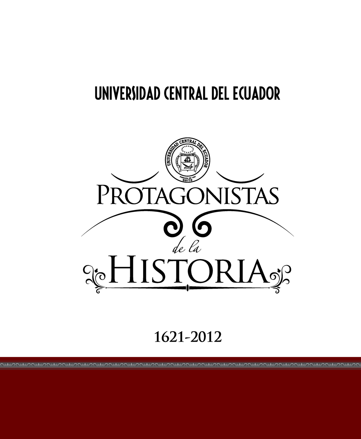 Protagonistas De La Historia De La Universidad Central Del Ecuador - I ...