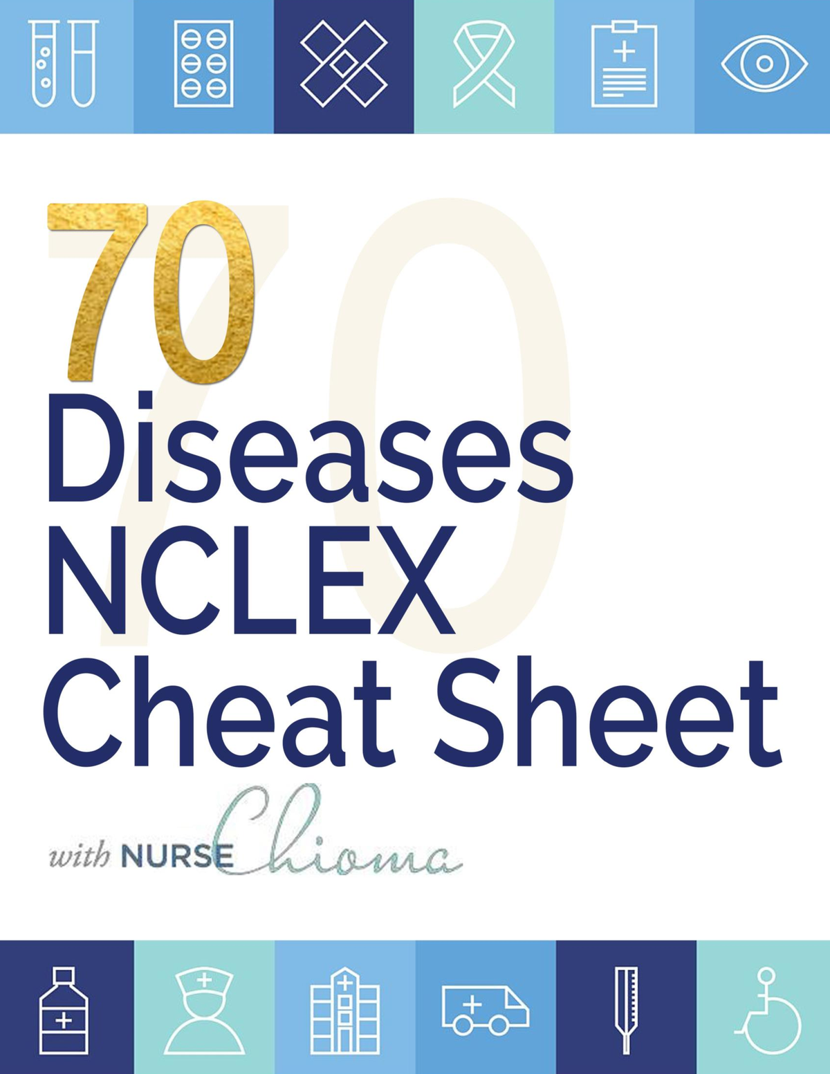 70 Diseases Condtions Nclex Cheat Sheet 2 70 Diseases Nclex Cheat Sheet P Before You Get 1765