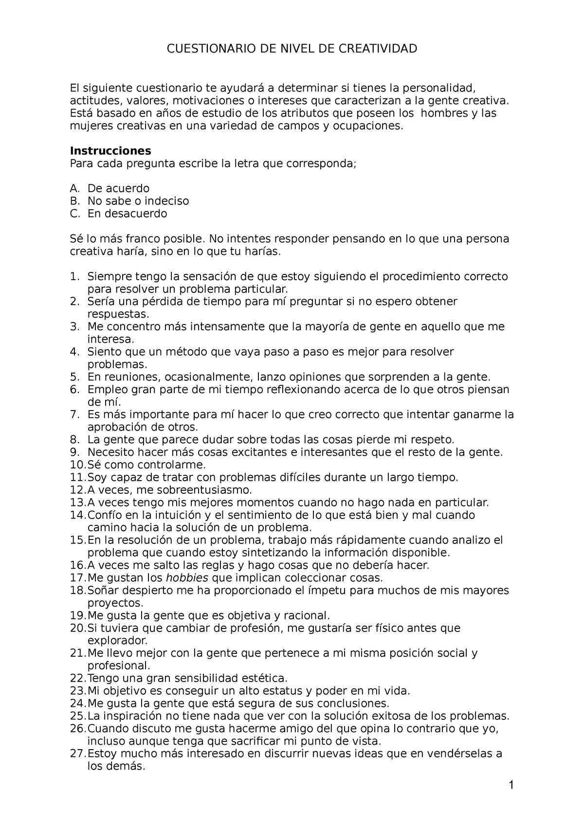 Cuestiona Rio De Nivel De Creatividad Cuestionario De Nivel De Creatividad El Siguiente Studocu