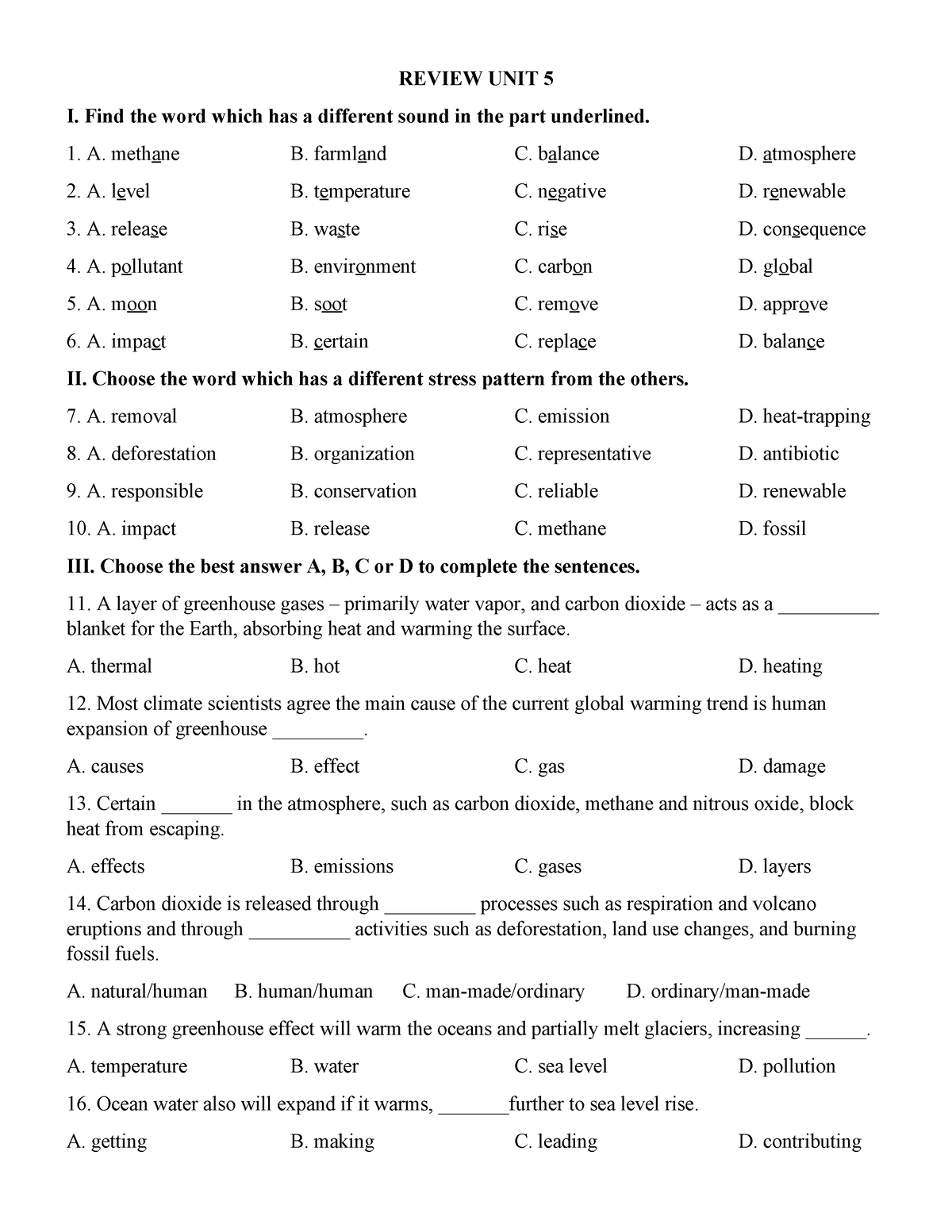 Class 11 - Review UNIT 5 - REVIEW UNIT 5 I. Find the word which has a ...