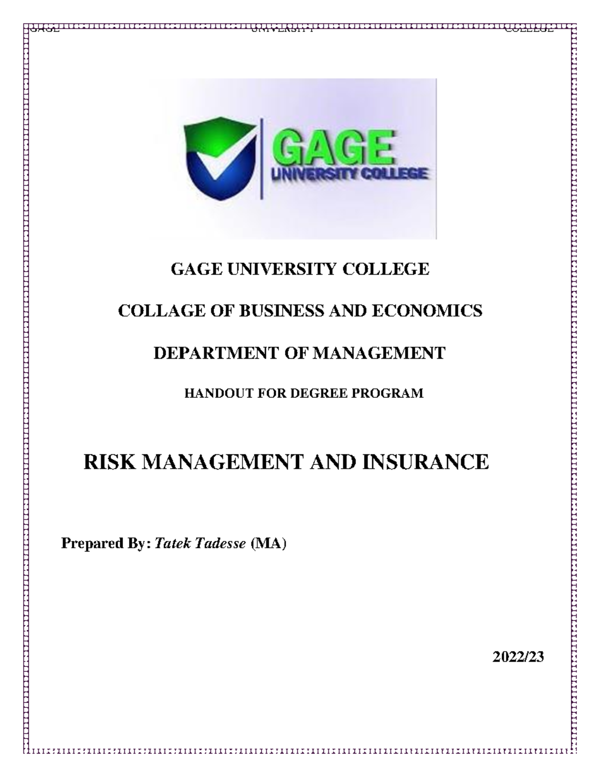RISK mgt and Ins. Chapter One GAGE UNIVERSITY COLLEGE COLLAGE OF