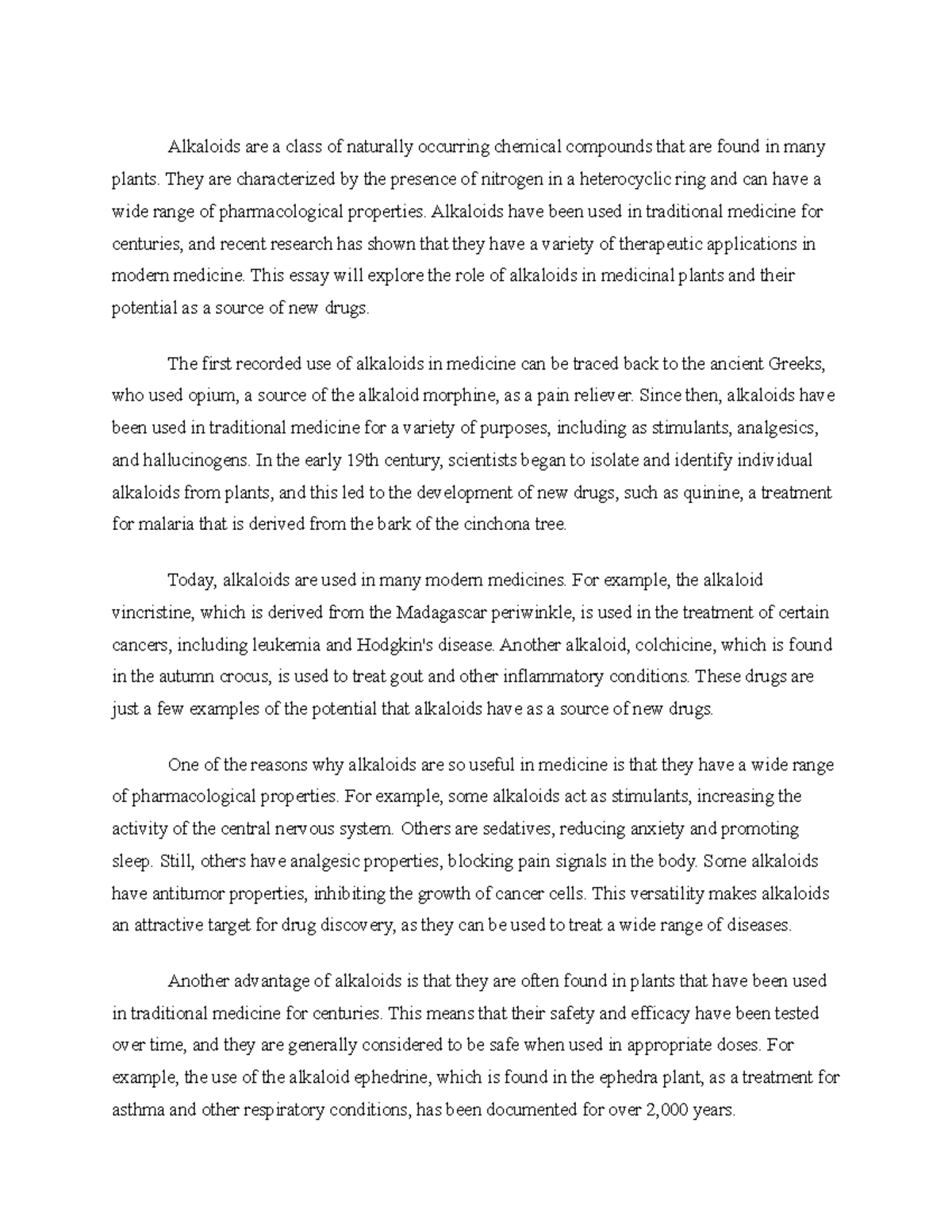 The Role of Alkaloids in Medicinal Plants Essay Alkaloids are a