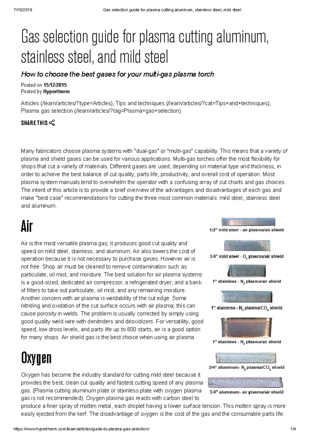 Gas selection guide for plasma cutting aluminum, stainless steel, mild steel This means that a