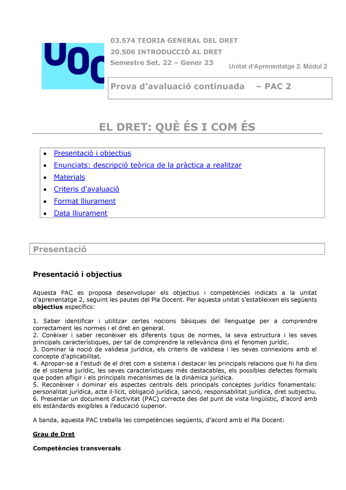 Solucions PAC 2 Dret - 03 TEORIA GENERAL DEL DRET 20 INTRODUCCIÓ AL ...