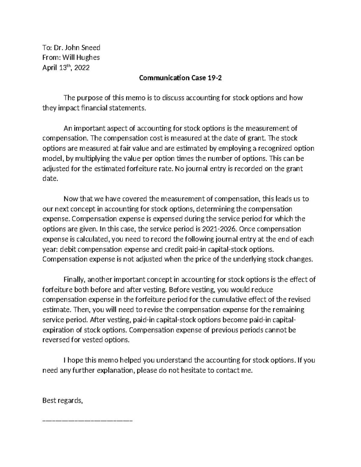 Communication Case 19-2 - To: Dr. John Sneed From: Will Hughes April 13 ...