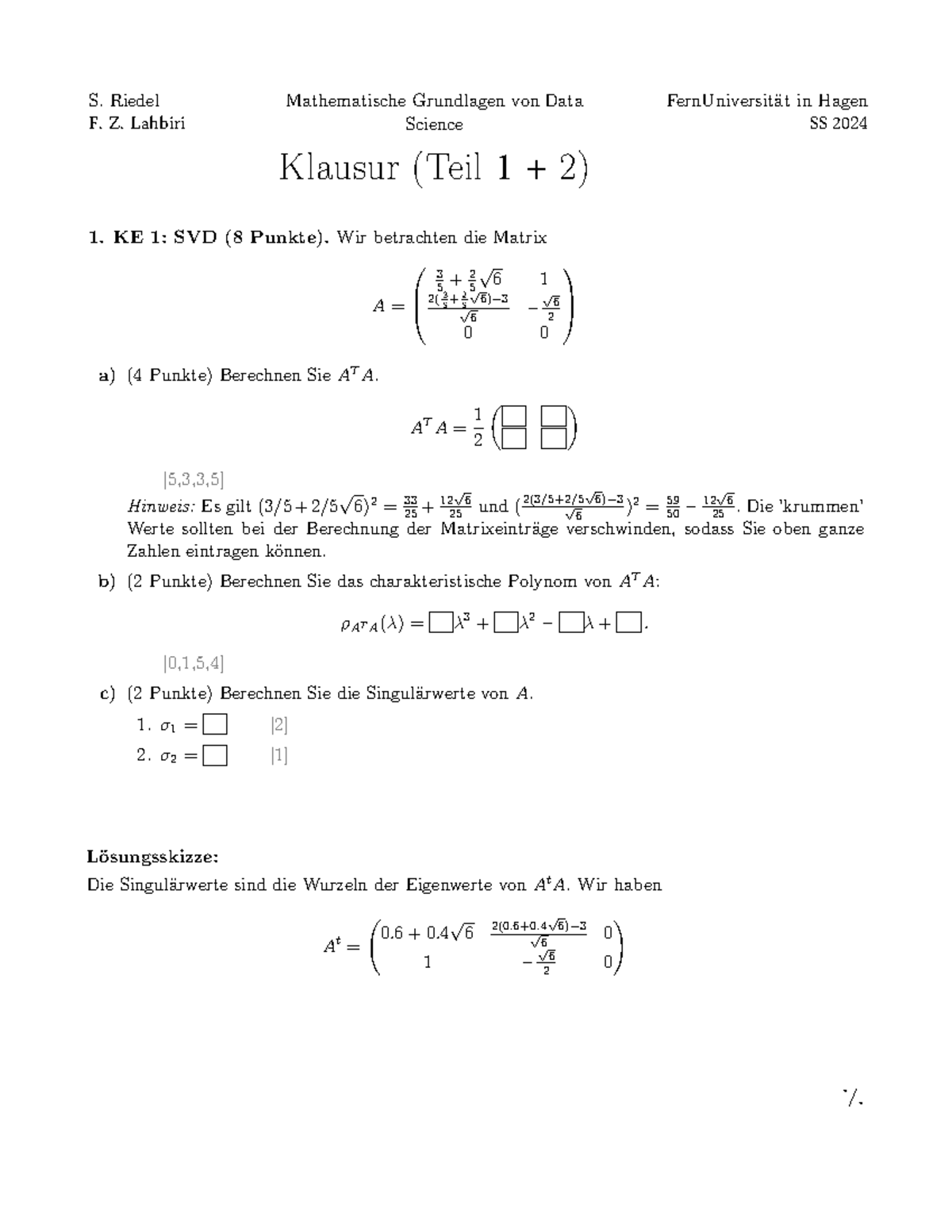 Mathematische Grundlagen Fernuni Hagen Matheklausur Teil 1+2 mit Lösungen - SS24 - S. Riedel F. Z. Lahbiri