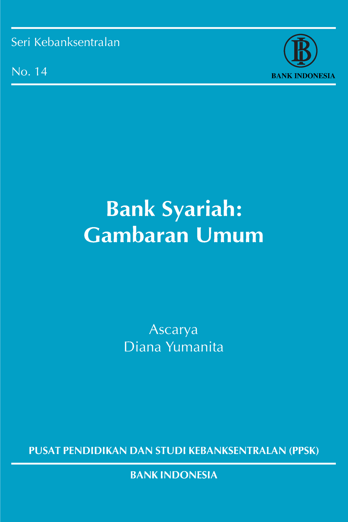 Sesi 4 Bank Syariah Gambaran Umum - Seri Kebanksentralan No. 14 Bank ...