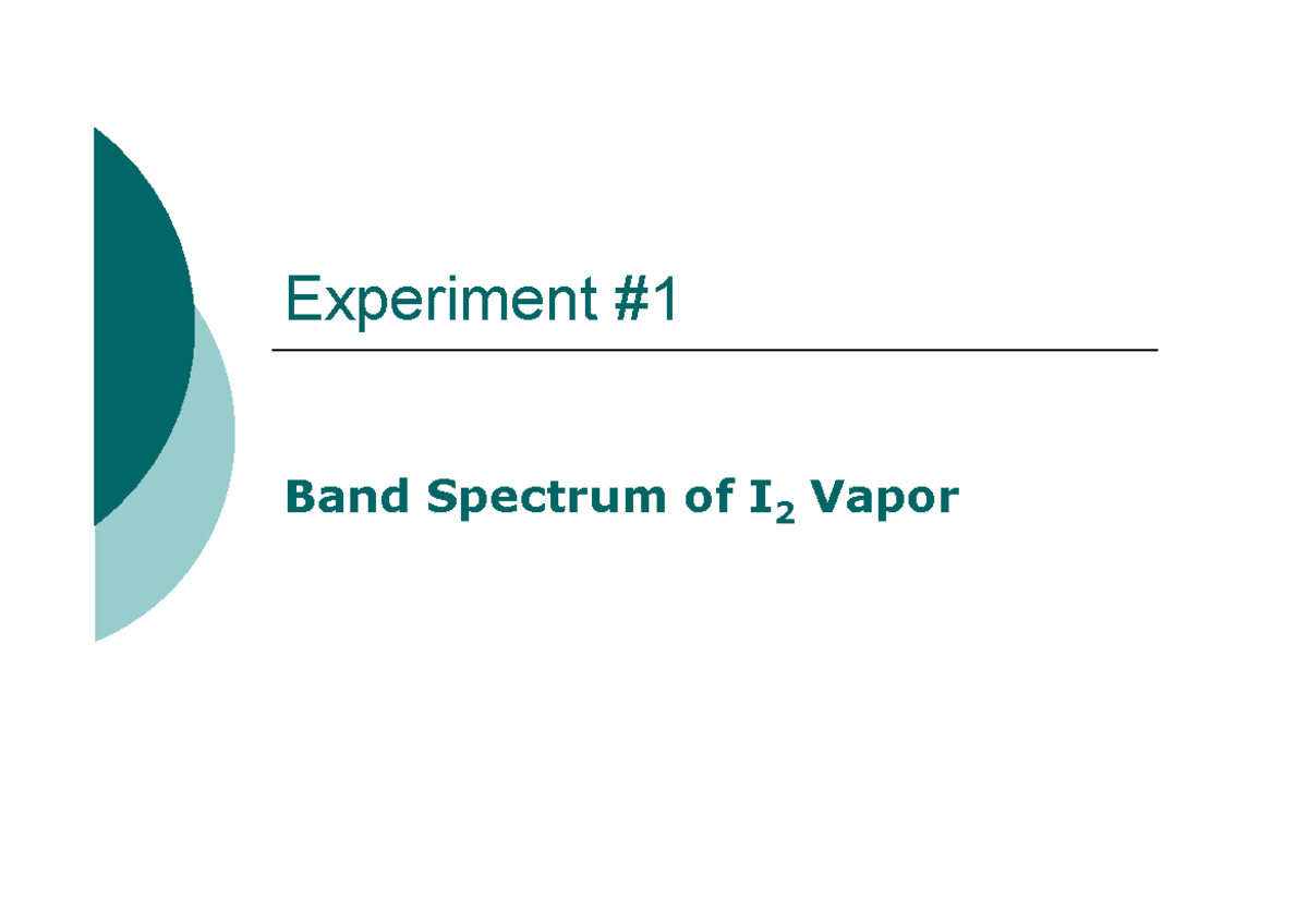 Iodine Bond Dissociation Energy - Experiment Band Spectrum of I 2 Vapor ...