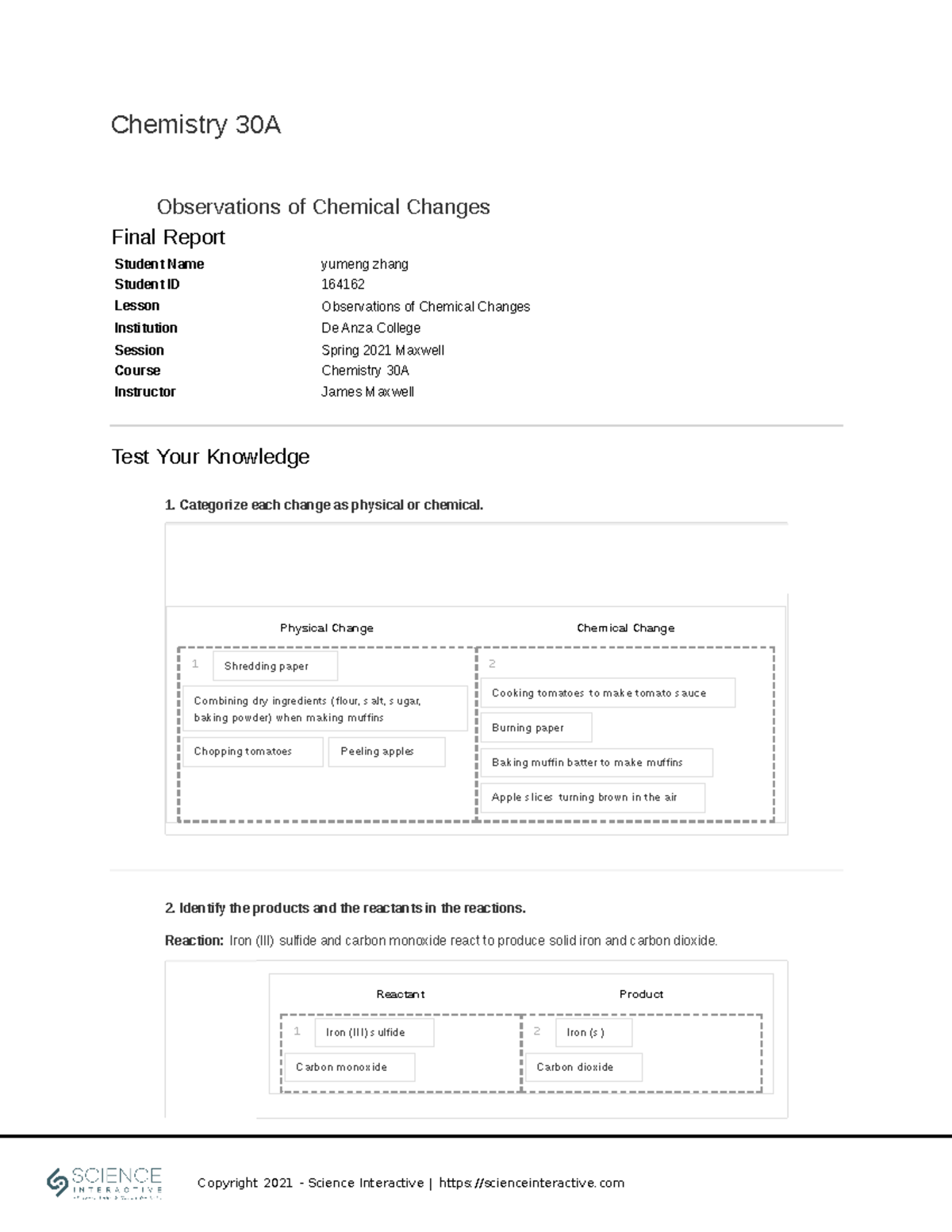 Chemistry 30A Observations of Changes Student NameStudent ID yumeng