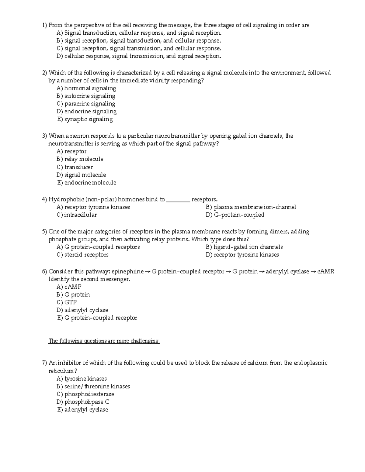 Cell Signaling Questions - 1)From the perspective of the cell receiving ...