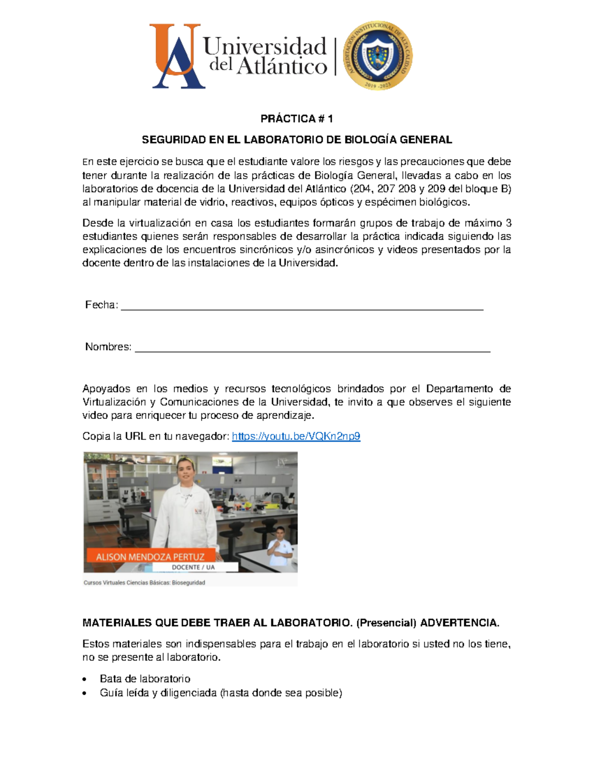 1. Bioseguridad - Cuestionario Laboratorio - PRÁCTICA # 1 SEGURIDAD EN ...