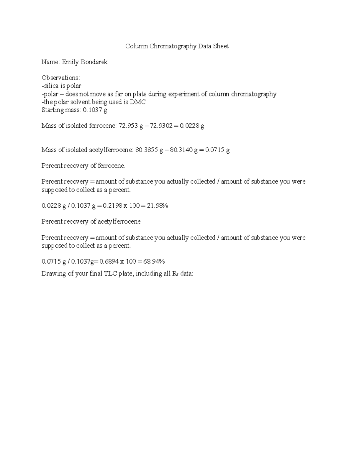 Column Chromatography Data Sheet Percent recovery = amount of
