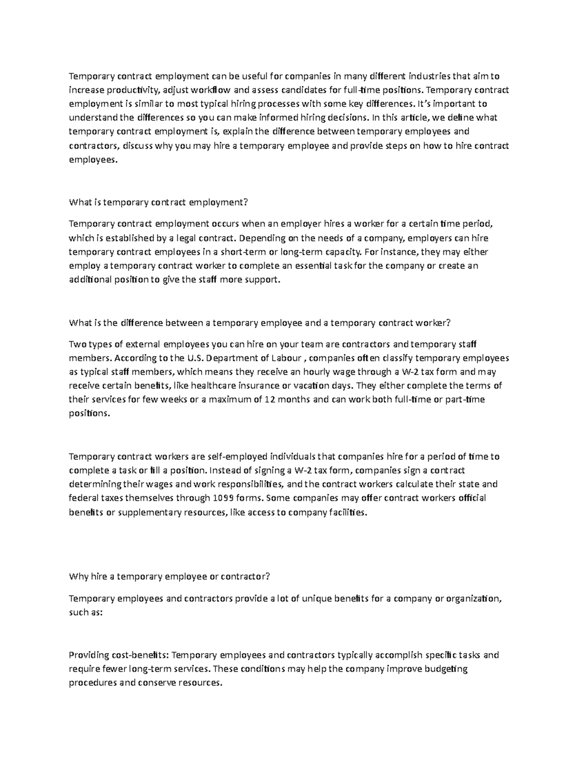 Temporary employment Temporary contract employment can be useful for