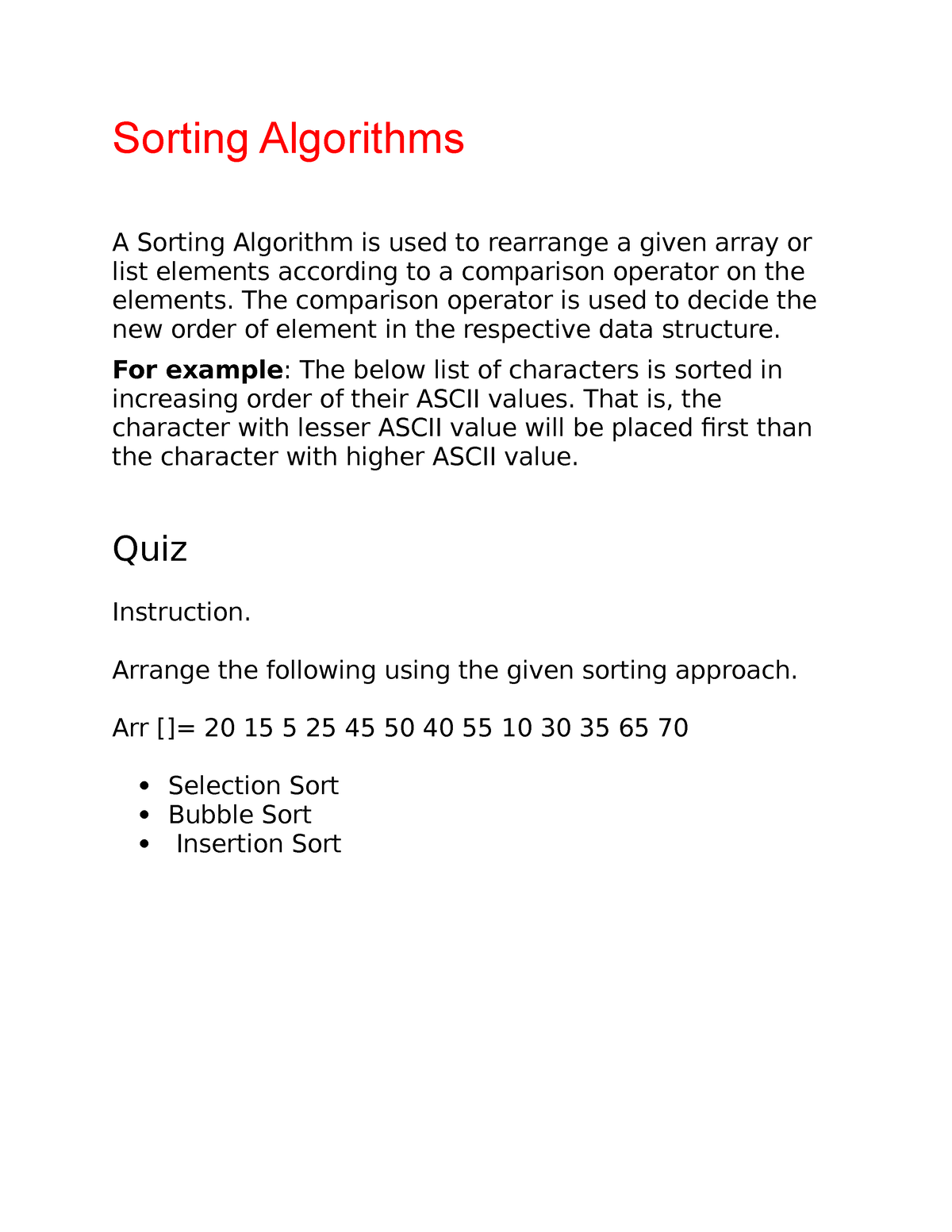 Sorting Algorithms Quiz Sorting Algorithms A Sorting Algorithm is