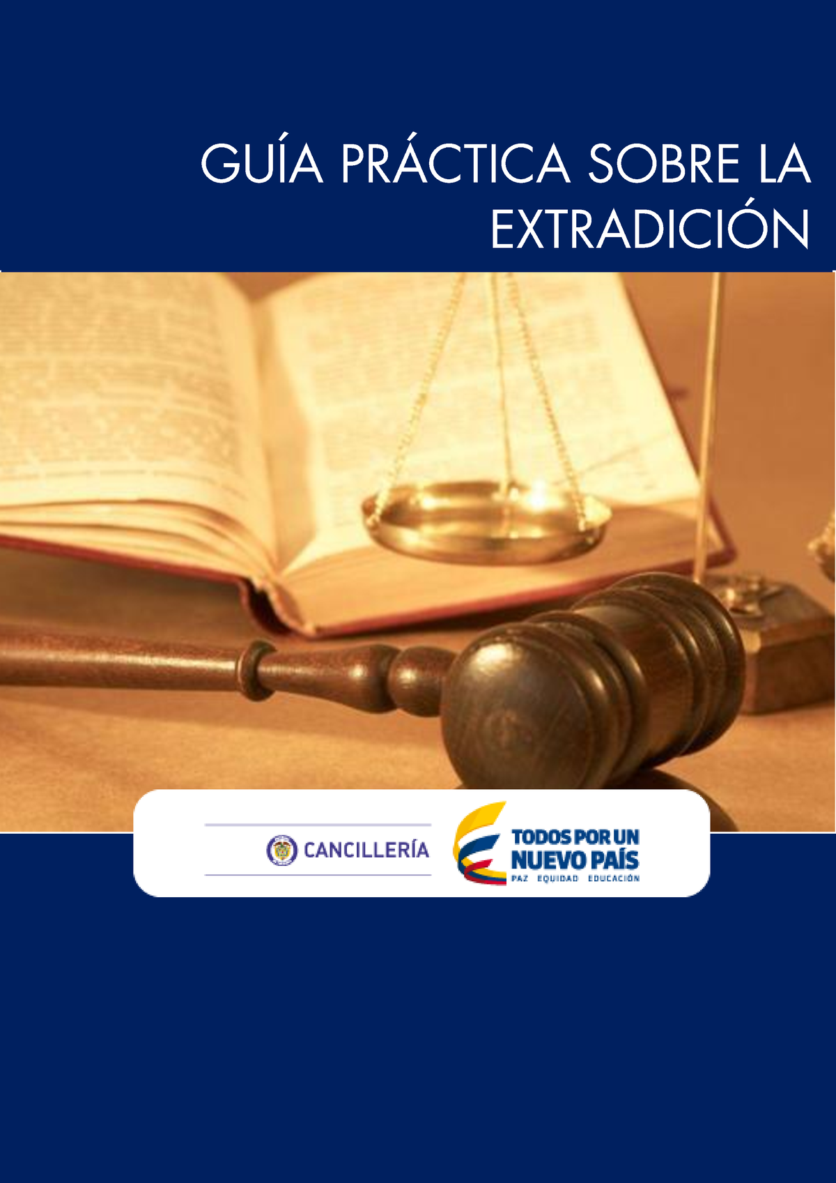 Guia Practica Sobre La Extradicion - GUÍA PRÁCTICA SOBRE LA EXTRADICIÓN ...