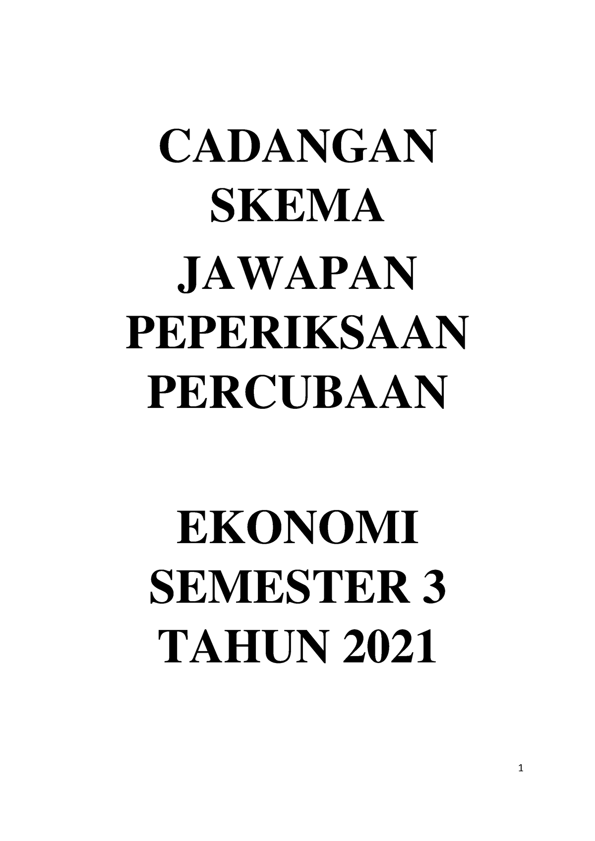 Cadangan Skema Jawapan Ekonomi Percubaan Semester 3 Tahun 2021 ...