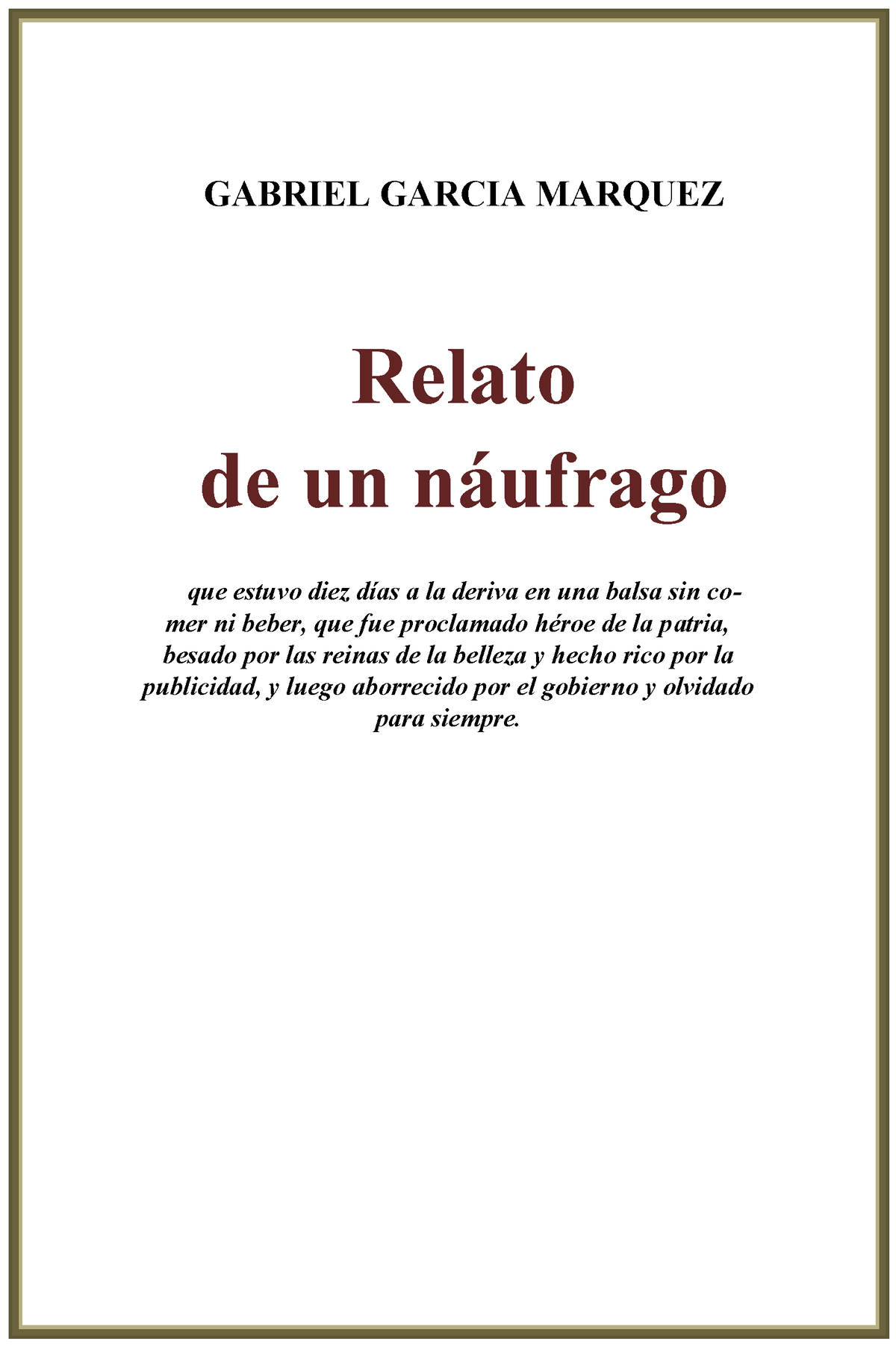 Relato De Un Naufrago - Nanana - GABRIEL GARCIA MARQUEZ Relato De Un N ...