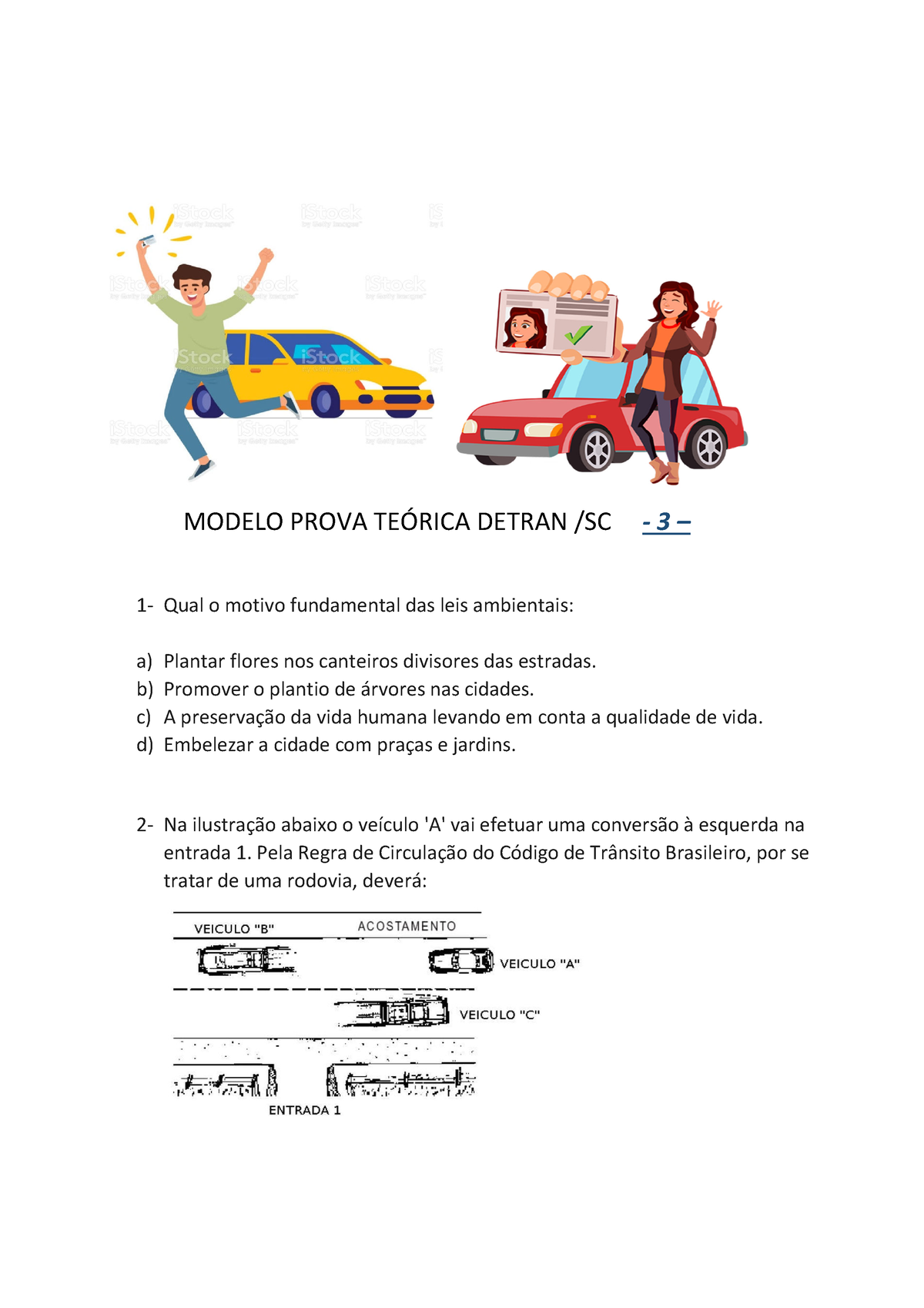 Detran Paraíba - Questão de Legislação de Trânsito 📖🚦 Qual alternativa  correta? 🤔 Deixe um comentário com a opção escolhida! 👇 #participe . . .  #trânsito #detran #direcaodefensiva #legislacao #primeirossocorros  #detraneduca #governodaparaiba #quiz